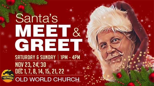 Santa Meet & Greet at Old World Church