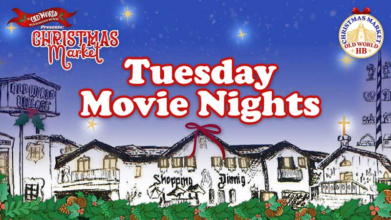 Tuesday Movie Nights at Old World Christmas Market